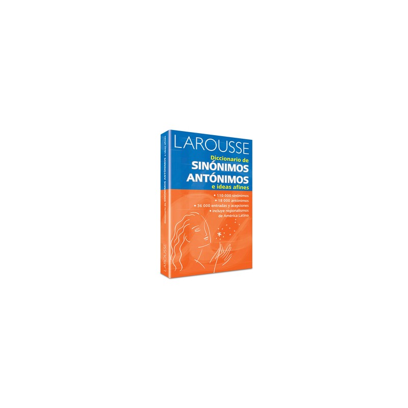 Diccionario Larousse de Sinónimos y Antónimos